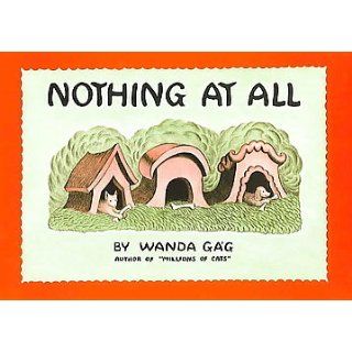 Nothing At All Wanda Gag 9780698302648  Children's Books