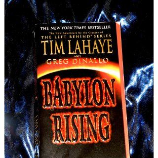 Babylon Rising Tim LaHaye, Greg Dinallo 9780553383492 Books
