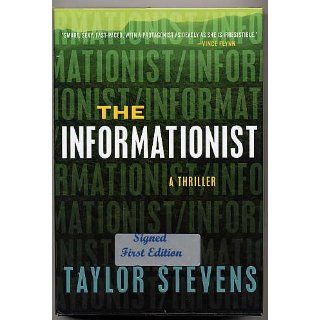 The Informationist A Thriller Taylor Stevens 9780307717092 Books