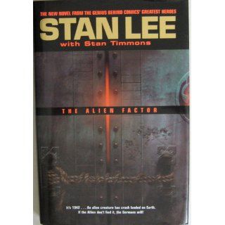The Alien Factor Stan Lee, Stan Timmons 9780743434751 Books