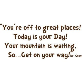 You're off to Great Places Today is your dayDr Seuss Decorative Vinyl Wall Quote, Brown   Nursery Wall D?cor