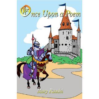 Once Upon a Poem Mary Raushi 9781594538599 Books