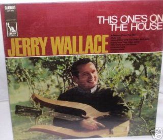 Jerry Wallace  This One's on the House Music
