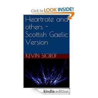 Heartrate and others   Scottish Gaelic Version (Scots_gaelic Edition) eBook Kevin Siorf Kindle Store