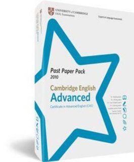 Past Paper Pack, Cambridge English Advanced 2010 Certificate in Advanced English (CAE) (9781907870019) University of Cambridge ESOL Examinations Books