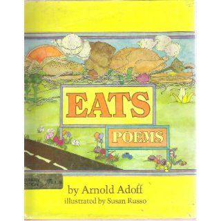 Eats Poems Arnold Adoff 9780688519018 Books