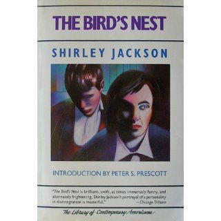 The Bird's Nest (The Arbor House Library of Contemporary Americana) Shirley Jackson 9780877958338 Books