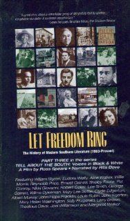 Let Freedom Ring The History of Modern Southern Literature, 1963 Present (Part Three in the Series 'Tell About the South Voices in Black & White') Walker Percey, William Styron, Ernest Gaines, Alice Walker, Reynolds Price, Lee Smith, Larry B