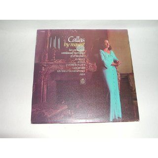 Callas By Request Her Previously Unreleased Recordings of Arias (Vinyl Lp) Maria Callas Music