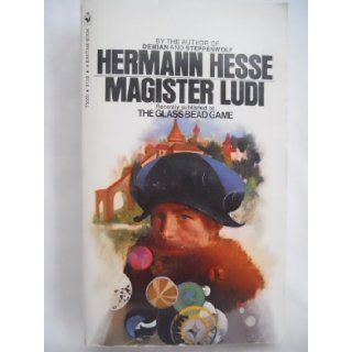 Hermann Hesse's Magister Ludi (Previously published as the Glass Bead Game) Hermann Hesse 9780553055559 Books