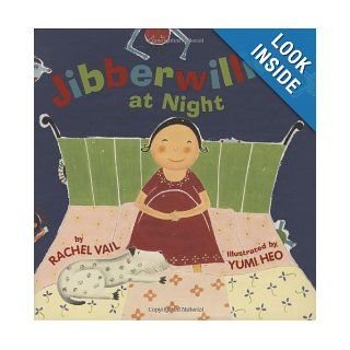 Jibberwillies At Night Rachel Vail, Yumi Heo 9780439420709  Children's Books