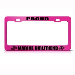 Proud Marine Girlfriend Metal Military License Plate Frame Tag Holder Automotive