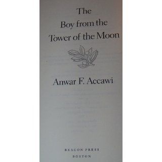 The Boy from the Tower of the Moon Anwar Accawi 0046442070089 Books