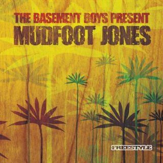 Basement Boys Present Mudfoot Jones Music