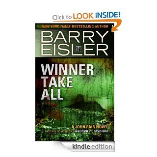 Winner Take All (previously published as Rain Storm/Choke Point) (John Rain) eBook Barry Eisler Kindle Store
