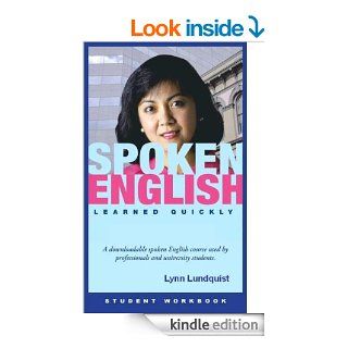 Spoken English Learned Quickly eBook Lynn Lundquist Kindle Store