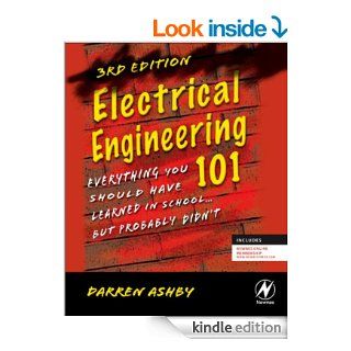 Electrical Engineering 101 Everything You Should Have Learned in Schoolbut Probably Didn't eBook Darren Ashby Kindle Store