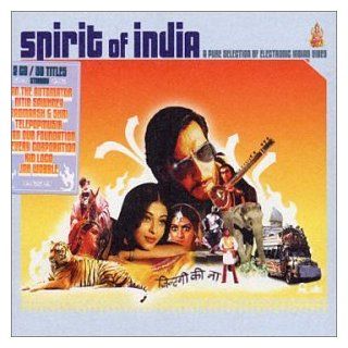 Spirit of India A Pure Selection of Electronic Vibes Music