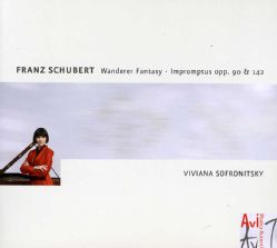 Viviana Sofronitsky   Schubert Wanderer Fantasy/Impromptus Opp. 90 & 142 Classical