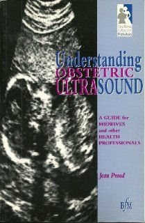 Understanding Obstetric Ultrasound A Guide for Midwives and Other Health Professionals 9781898507031 Medicine & Health Science Books @
