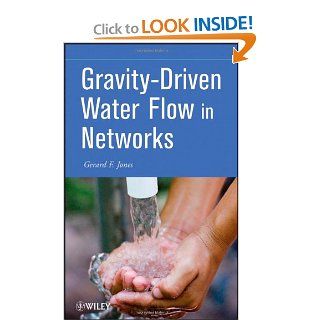 Gravity Driven Water Flow in Networks Theory and Design 9780470289402 Science & Mathematics Books @