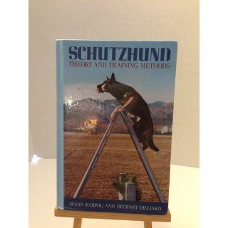 Schutzhund Theory and Training Methods (Howell reference books) Susan Barwig 9780876057315 Books