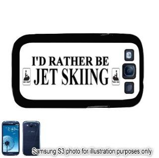 I'd Rather Be Jet Skiing Samsung Galaxy S3 i9300 Case Cover Skin Black Cell Phones & Accessories