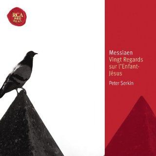 Messiaen Vingt Regards sur l'Enfant Jsus ~ Serkin Music