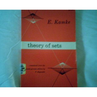 Theory of Sets (Dover Books on Mathematics) E. Kamke 9780486601410 Books