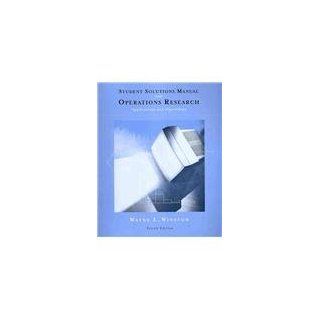 Student Solutions Manual for Winston's Operations Research Applications and Algorithms, 4th 9780534423605 Science & Mathematics Books @