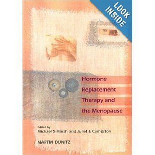 Hormone Replacement Therapy and the Menopause Juliet E Compston, Michael S Marsh 9781853176913 Books