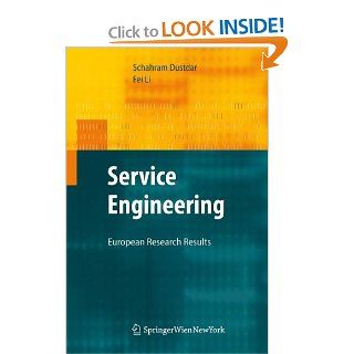 Service Engineering European Research Results Schahram Dustdar, Fei Li 9783709104149 Books