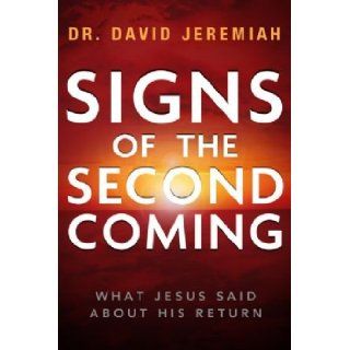 SIGNS OF THE SECOND COMING   WHAT JESUS SAID ABOUT HIS RETURN   A STUDY GUIDE Books