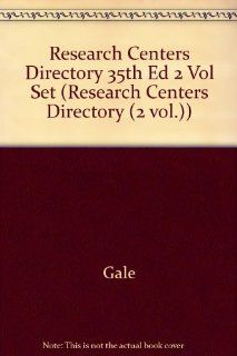 Research Centers Directory (2 Volumes Set) Gale 9780787687755 Books