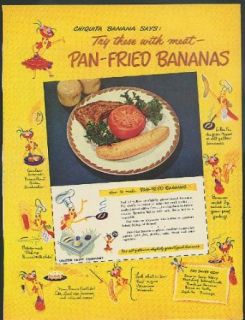 Chiquita Banana says Try these with meat Pan Fried Bananas ad 1949 Entertainment Collectibles