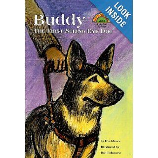 Buddy The First Seeing Eye Dog (Hello Reader Level 4 (Prebound)) Eva Moore, Don Bolognese 9780780788022  Kids' Books
