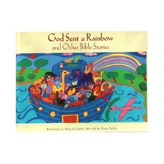 God Sent a Rainbow And Other Bible Stories Yona Zeldis, Yona Zeldis McDonough, Malcah Zeldis 9780827605916  Children's Books