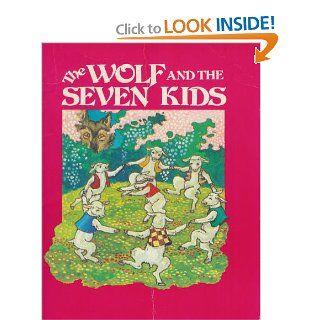 The Wolf and the Seven Kids Jacob Grimm, Wilhelm Grimm, Kinuko Y. Craft 9780893751166  Children's Books