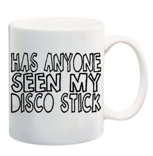 HAVE YOU SEEN MY DISCO STICK? Mug Cup   11 ounces  Lady Gaga  