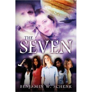 The Seven Benjamin W Schenk 9781432703202 Books