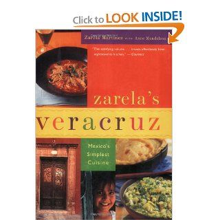 Zarela's Veracruz Mexico's Simplest Cuisine Zarela Martinez, Anne Mendelson 9780618444106 Books