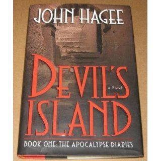 Devil's Island A Novel John Hagee 9780785267874 Books