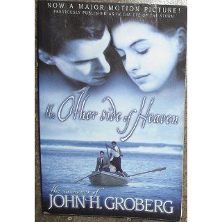 The Other Side of Heaven John H. Groberg 9781570087899 Books