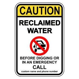 Reclaimed Water Call Before Digging Sign NHE 16010 Pipeline / Utility  Business And Store Signs 