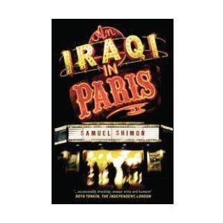 An Iraqi in Paris Samuel Shimon 9789992142295 Books