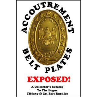 Accoutrement Belt Plates Exposed Jeffry P La Marca 9781427629906 Books