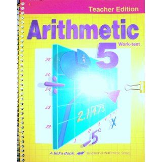Arithmetic 5 Work text Teacher Edition Judy Howe Books