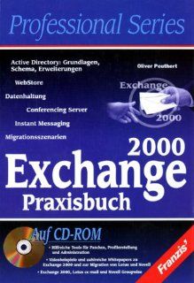 Exchange 2000 Praxisbuch, m. CD ROM Oliver Peuthert Bücher