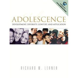 Adolescence Development, Diversity, Context, and Application (9780130857613) Richard Lerner Books