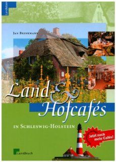 Land  und Hofcafes in Schleswig Holstein Jan Brinkmann Bücher